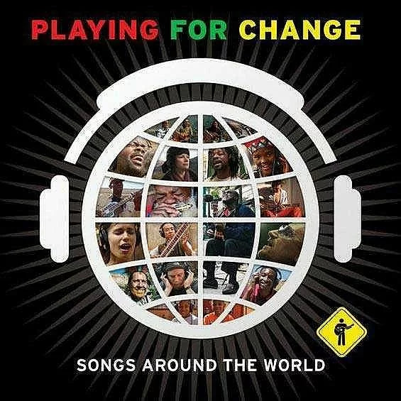 Playing For Change 1: Songs Around the World